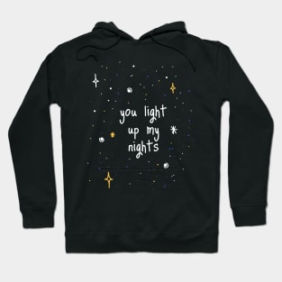 You Light Up My Nights Hoodie